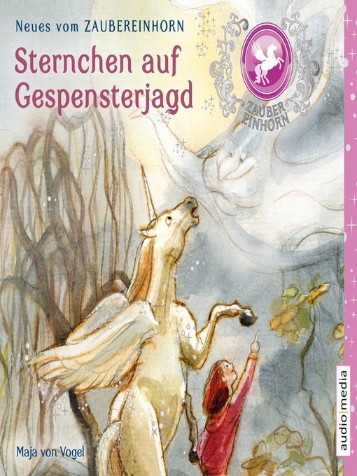 Title details for Zaubereinhorn--Sternchen auf Gespensterjagd by Maja von Vogel - Available